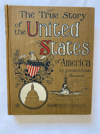 The True Story of the United States Elbridge S. Brooks 1897 Hardcover Antique - Niks And Knacks