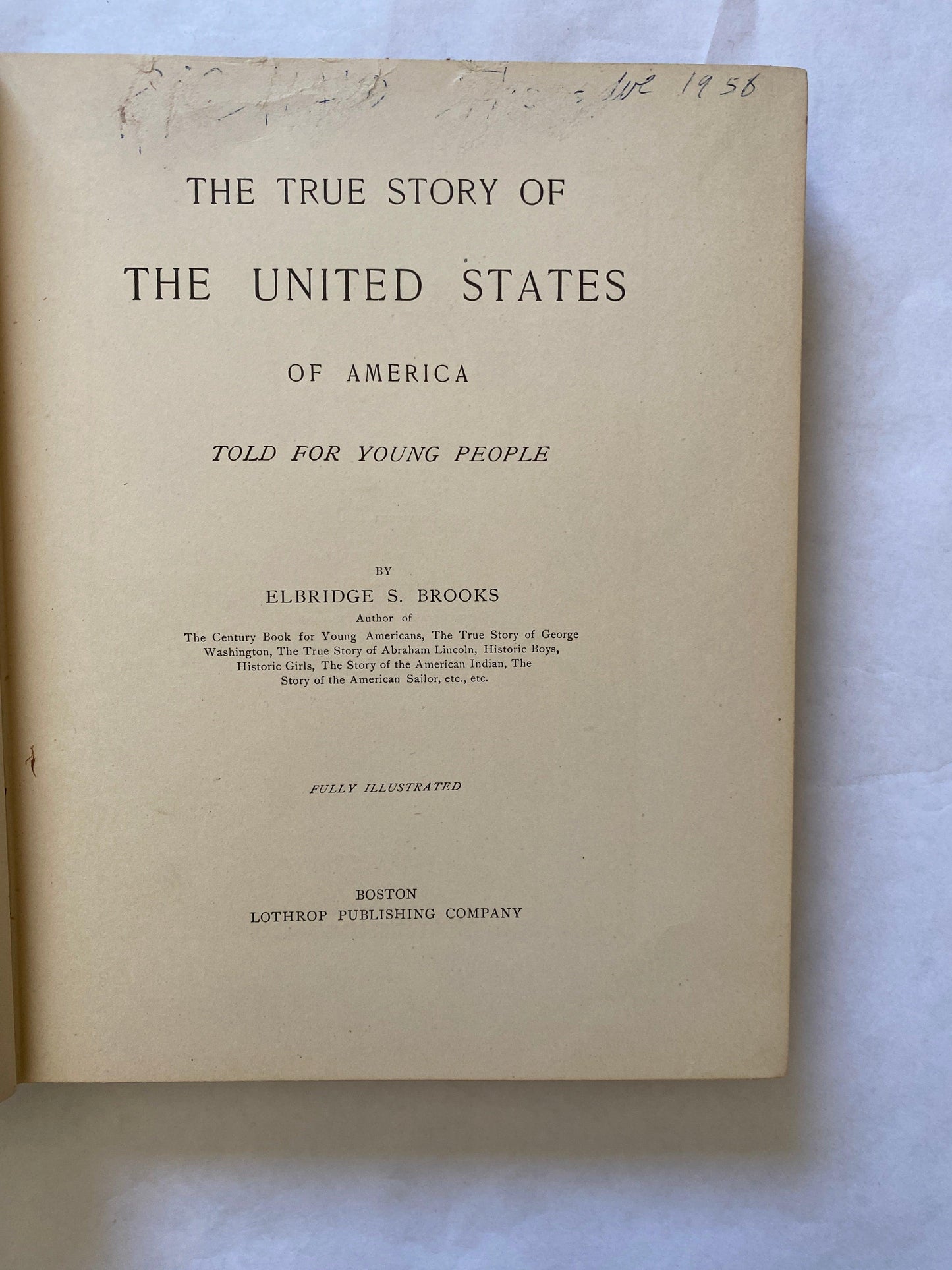 The True Story of the United States Elbridge S. Brooks 1897 Hardcover Antique - Niks And Knacks